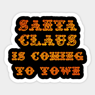 Santa Claus is coming to Town Sticker